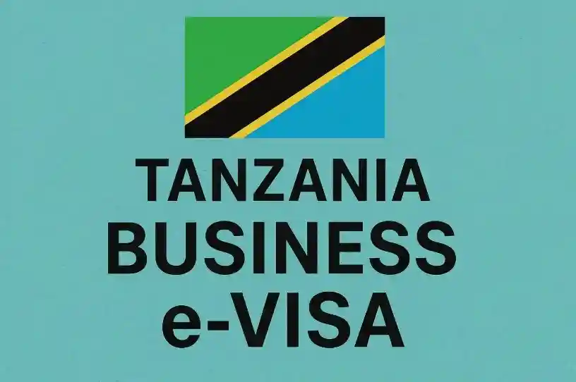 Apply for your Tanzania Business Visa online in 2025. Step-by-step guide on requirements, fees, processing time, and eligibility for business travelers.